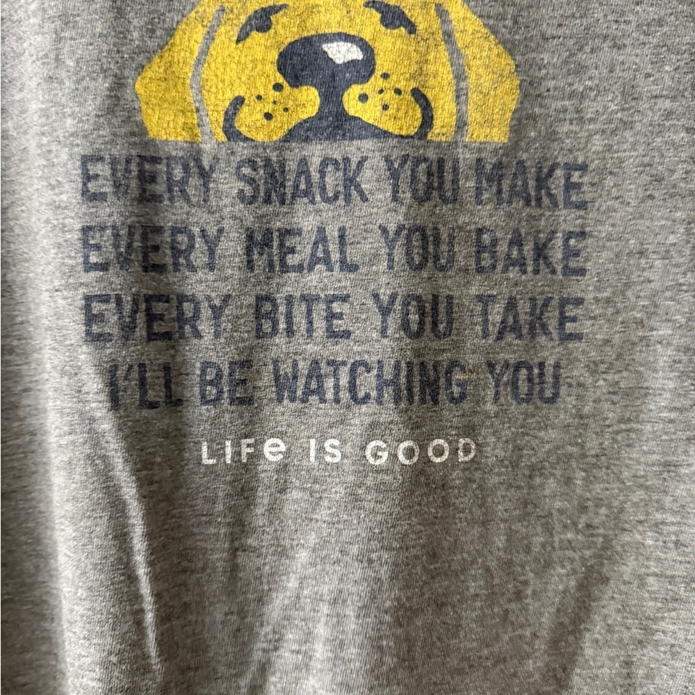 Life Is Good Gray T-Shirt Dog Design Every Snack You Bake Women’s Sz M - Picture 10 of 10